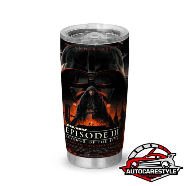 Celebrate The 20th Anniversary Of Star Wars Episode III Revenge Of The Sith April 25 2025 Poster Stainless Steel Tumbler